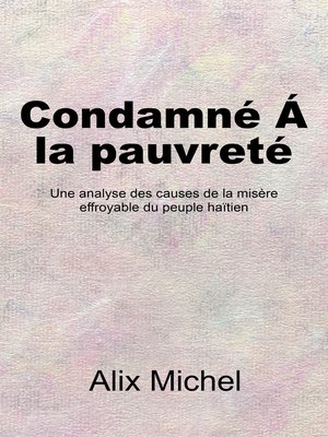 cover image of Condamne´ Á La Pauvreté